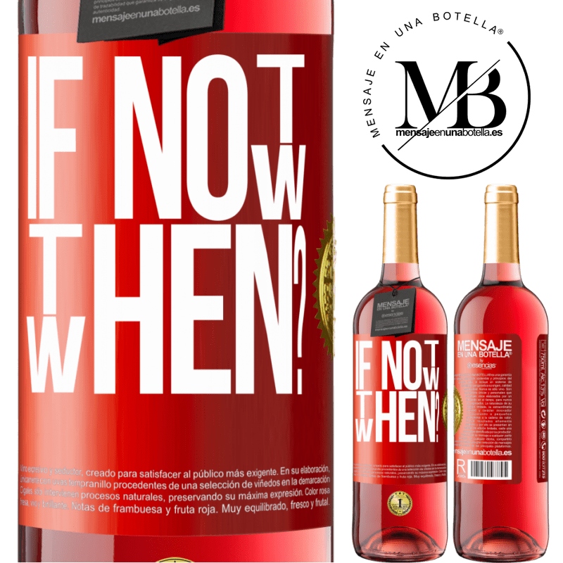 29,95 € Free Shipping | Rosé Wine ROSÉ Edition If Not Now, then When? Red Label. Customizable label Young wine Harvest 2022 Tempranillo