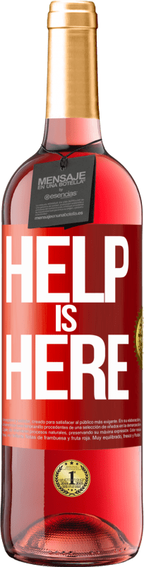 «Help is Here» Edición ROSÉ