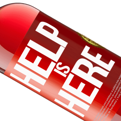 Einzigartige und Persönliche Ausdrücke. «Help is Here» ROSÉ Ausgabe