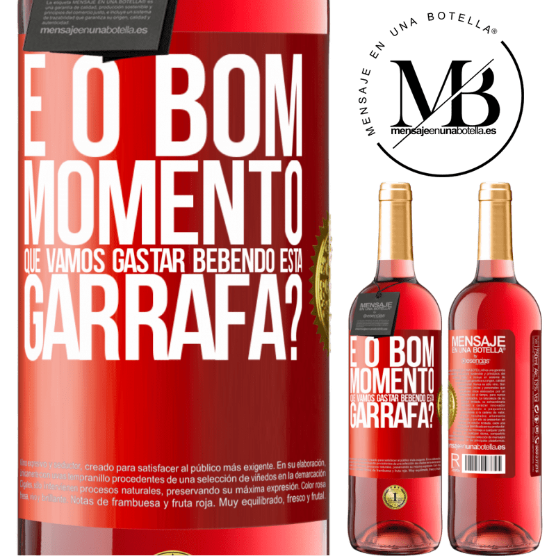 29,95 € Envio grátis | Vinho rosé Edição ROSÉ e o bom momento que vamos gastar bebendo esta garrafa? Etiqueta Vermelha. Etiqueta personalizável Vinho jovem Colheita 2024 Tempranillo