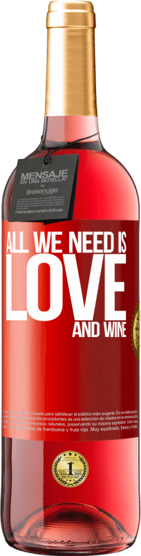 29,95 € Free Shipping | Rosé Wine ROSÉ Edition All we need is love and wine Red Label. Customizable label Young wine Harvest 2023 Tempranillo