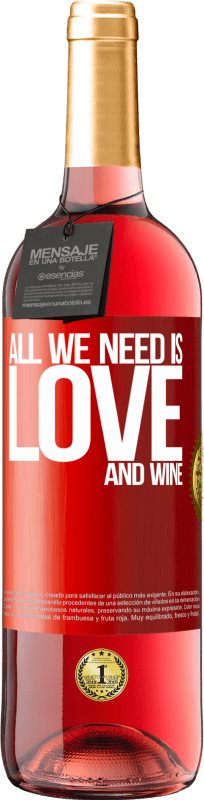 29,95 € | Vino Rosado Edición ROSÉ All we need is love and wine Etiqueta Roja. Etiqueta personalizable Vino joven Cosecha 2025 Tempranillo