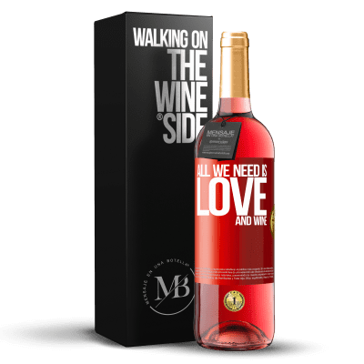 «All we need is love and wine» ROSÉ Ausgabe