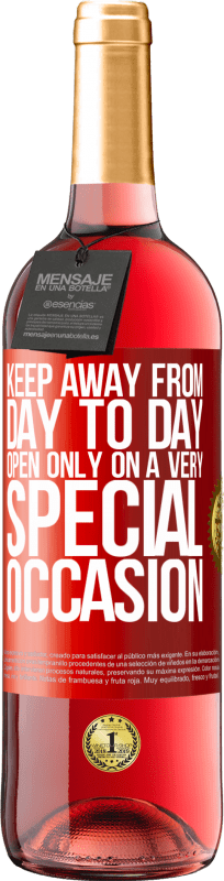 29,95 € Free Shipping | Rosé Wine ROSÉ Edition Keep away from day to day. Open only on a very special occasion Red Label. Customizable label Young wine Harvest 2025 Tempranillo