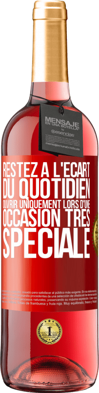 29,95 € Envoi gratuit | Vin rosé Édition ROSÉ Restez à l'écart du quotidien. Ouvrir uniquement lors d'une occasion très spéciale Étiquette Rouge. Étiquette personnalisable Vin jeune Récolte 2025 Tempranillo