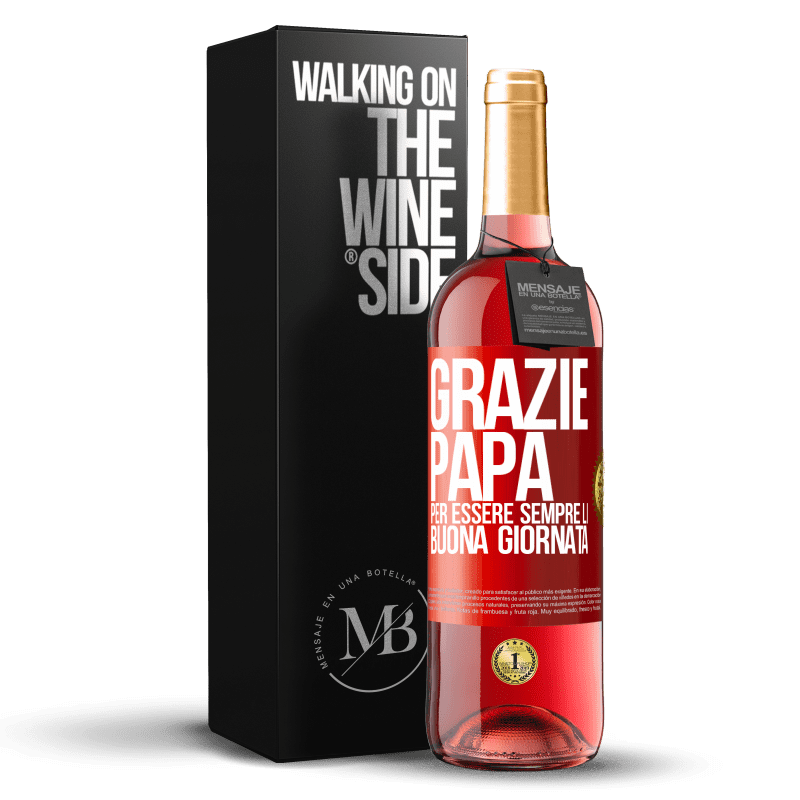 29,95 € Spedizione Gratuita | Vino rosato Edizione ROSÉ Grazie papà, per essere sempre lì. Buona giornata Etichetta Rossa. Etichetta personalizzabile Vino giovane Raccogliere 2024 Tempranillo