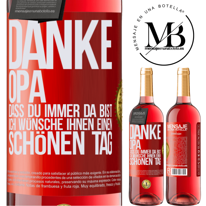 29,95 € Kostenloser Versand | Roséwein ROSÉ Ausgabe Danke, Opa, dass du immer da bist. Ich wünsche dir einen schönen Tag Rote Markierung. Anpassbares Etikett Junger Wein Ernte 2025 Tempranillo