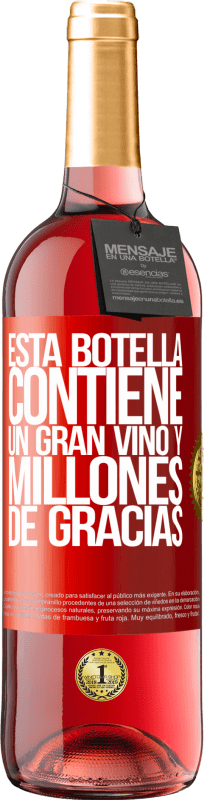 29,95 € | Vino Rosado Edición ROSÉ Esta botella contiene un gran vino y millones de GRACIAS! Etiqueta Roja. Etiqueta personalizable Vino joven Cosecha 2023 Tempranillo