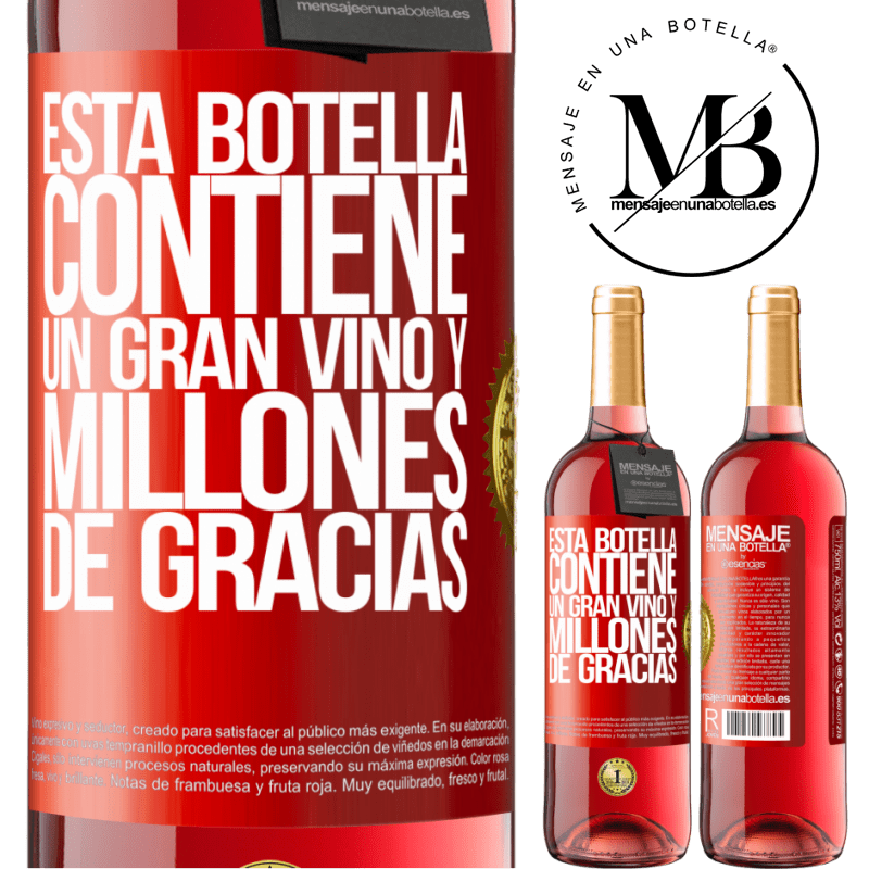 29,95 € Бесплатная доставка | Розовое вино Издание ROSÉ Эта бутылка содержит отличное вино и миллионы СПАСИБО! Красная метка. Настраиваемая этикетка Молодое вино Урожай 2022 Tempranillo