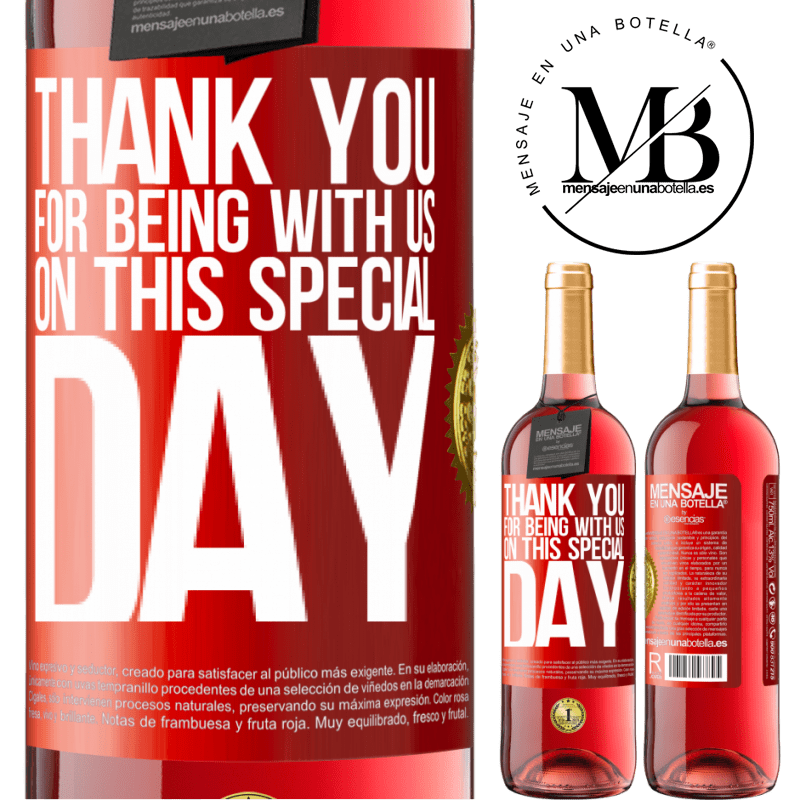 24,95 € Free Shipping | Rosé Wine ROSÉ Edition Thank you for being with us on this special day Red Label. Customizable label Young wine Harvest 2021 Tempranillo