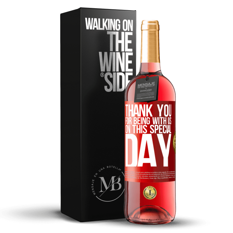29,95 € Бесплатная доставка | Розовое вино Издание ROSÉ Спасибо за то, что вы были с нами в этот особенный день Красная метка. Настраиваемая этикетка Молодое вино Урожай 2023 Tempranillo