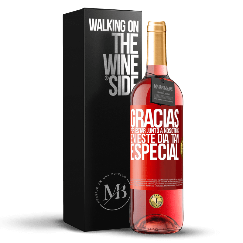 29,95 € Envío gratis | Vino Rosado Edición ROSÉ Gracias por estar junto a nosotros en este día tan especial Etiqueta Roja. Etiqueta personalizable Vino joven Cosecha 2024 Tempranillo