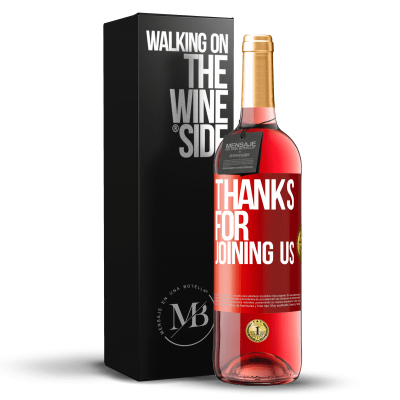 29,95 € Бесплатная доставка | Розовое вино Издание ROSÉ Спасибо, что присоединились к нам Красная метка. Настраиваемая этикетка Молодое вино Урожай 2023 Tempranillo