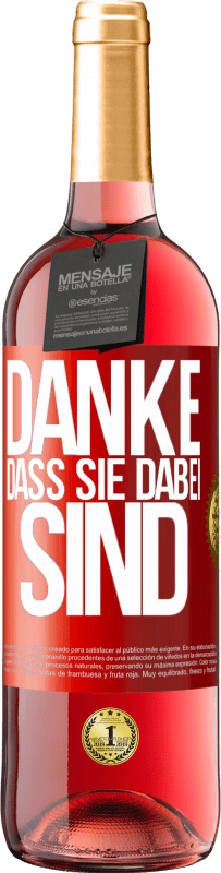 29,95 € Kostenloser Versand | Roséwein ROSÉ Ausgabe Danke, dass Sie dabei sind Rote Markierung. Anpassbares Etikett Junger Wein Ernte 2025 Tempranillo