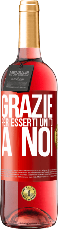 «Grazie per esserti unito a noi» Edizione ROSÉ