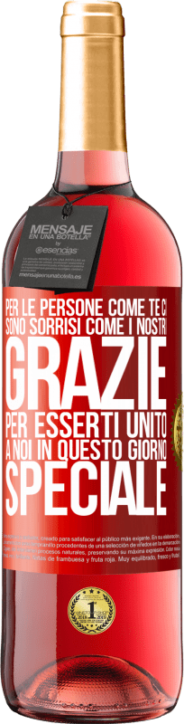 29,95 € Spedizione Gratuita | Vino rosato Edizione ROSÉ Per le persone come te ci sono sorrisi come i nostri. Grazie per esserti unito a noi in questo giorno speciale Etichetta Rossa. Etichetta personalizzabile Vino giovane Raccogliere 2025 Tempranillo
