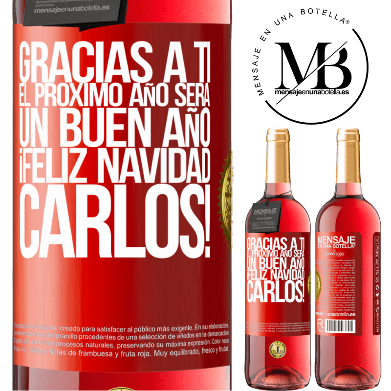 29,95 € Envío gratis | Vino Rosado Edición ROSÉ Gracias a ti el próximo año será un buen año. Feliz Navidad, Carlos! Etiqueta Roja. Etiqueta personalizable Vino joven Cosecha 2023 Tempranillo