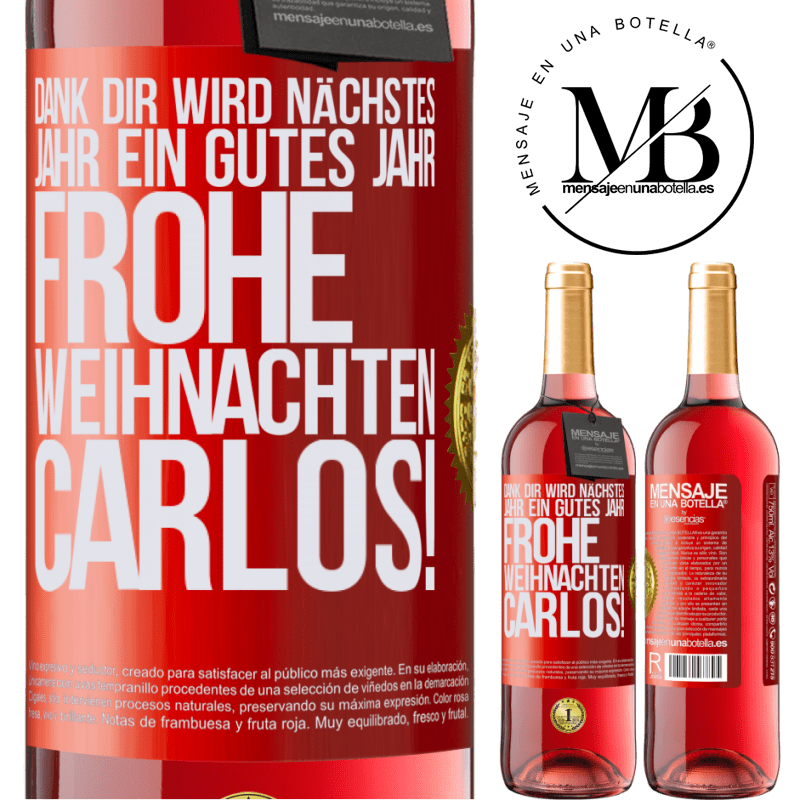 29,95 € Kostenloser Versand | Roséwein ROSÉ Ausgabe Dank dir wird nächstes Jahr ein gutes Jahr. Frohe Weihnachten Carlos! Rote Markierung. Anpassbares Etikett Junger Wein Ernte 2023 Tempranillo