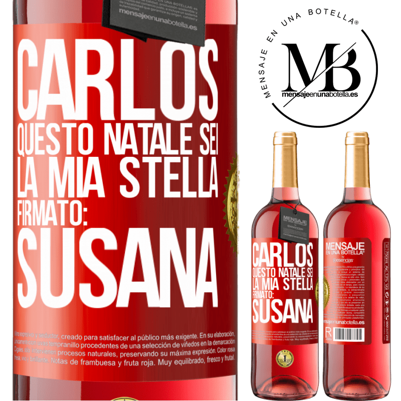 29,95 € Spedizione Gratuita | Vino rosato Edizione ROSÉ Carlos, questo Natale sei la mia stella. Firmato: Susana Etichetta Rossa. Etichetta personalizzabile Vino giovane Raccogliere 2023 Tempranillo