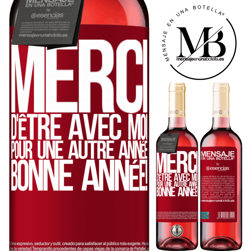 «Merci d'être avec moi une année de plus. Bonne année!» Édition ROSÉ