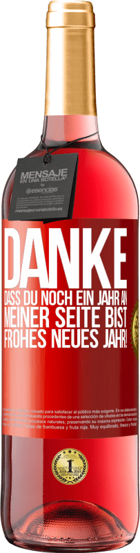 29,95 € | Roséwein ROSÉ Ausgabe Danke, dass du noch ein Jahr an meiner Seite bist. Frohes neues Jahr! Rote Markierung. Anpassbares Etikett Junger Wein Ernte 2024 Tempranillo