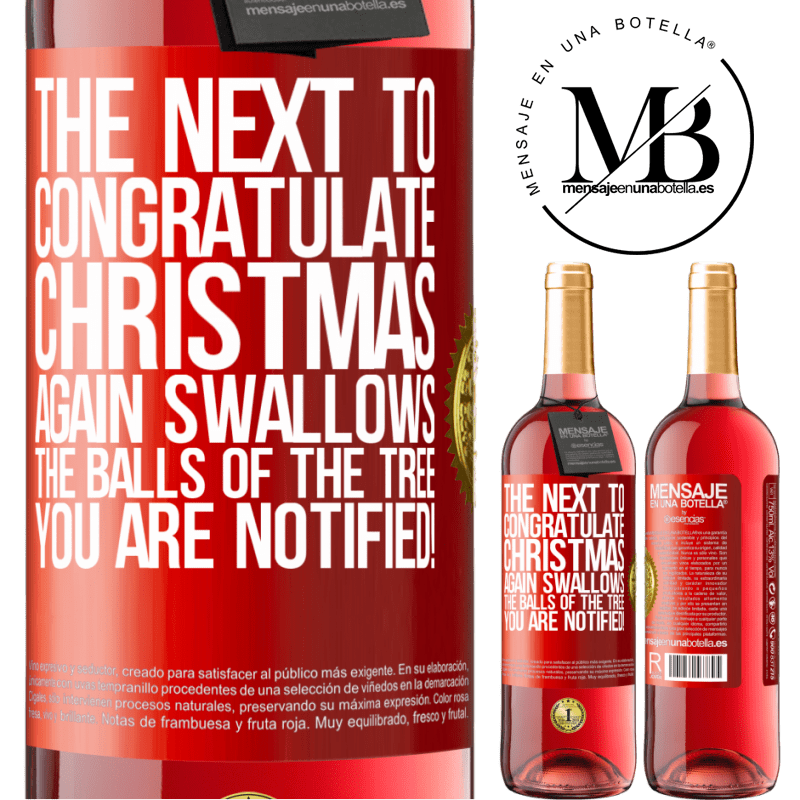 29,95 € Free Shipping | Rosé Wine ROSÉ Edition The next to congratulate Christmas again swallows the balls of the tree. You are notified! Red Label. Customizable label Young wine Harvest 2024 Tempranillo