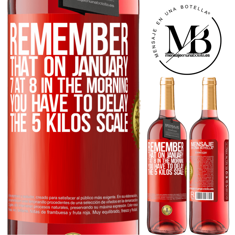 24,95 € Free Shipping | Rosé Wine ROSÉ Edition Remember that on January 7 at 8 in the morning you have to delay the 5 Kilos scale Red Label. Customizable label Young wine Harvest 2021 Tempranillo