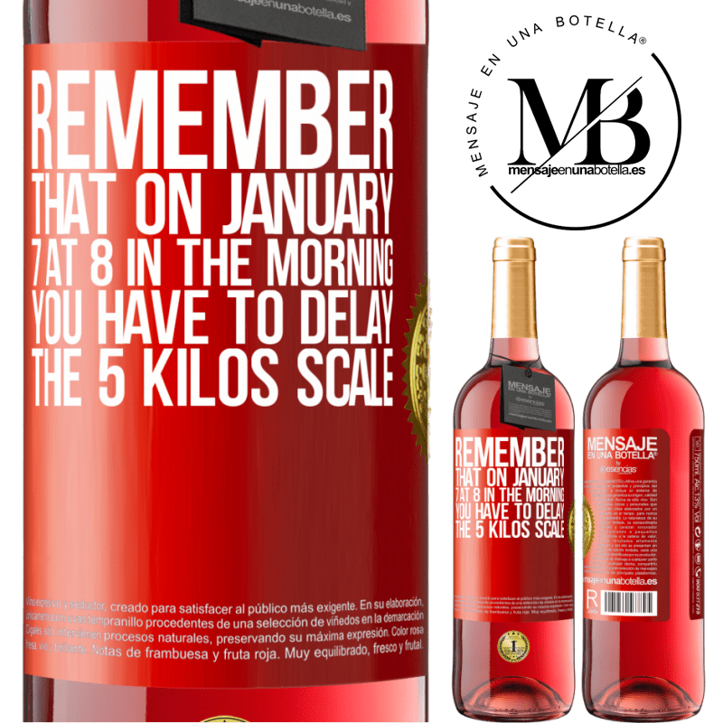 29,95 € Free Shipping | Rosé Wine ROSÉ Edition Remember that on January 7 at 8 in the morning you have to delay the 5 Kilos scale Red Label. Customizable label Young wine Harvest 2023 Tempranillo