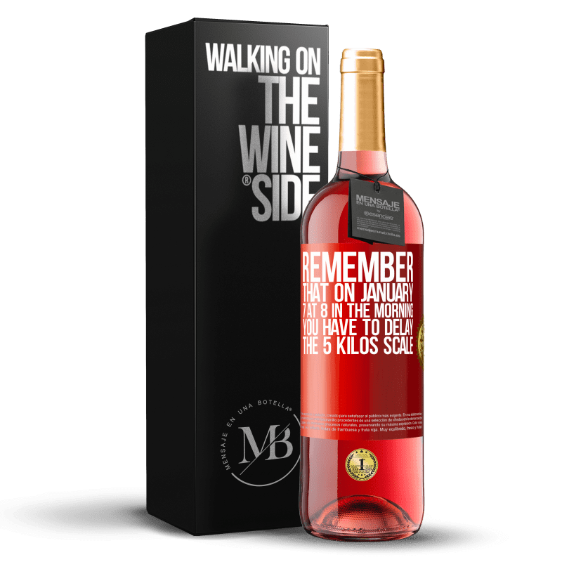 29,95 € Free Shipping | Rosé Wine ROSÉ Edition Remember that on January 7 at 8 in the morning you have to delay the 5 Kilos scale Red Label. Customizable label Young wine Harvest 2023 Tempranillo