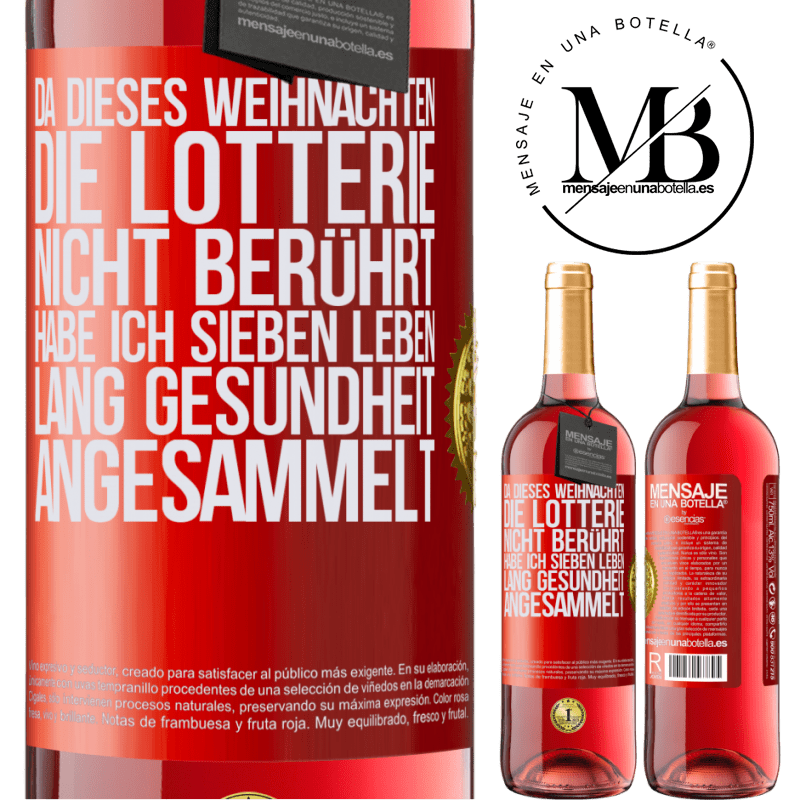 29,95 € Kostenloser Versand | Roséwein ROSÉ Ausgabe Wenn ich dieses Weihnachten nicht im Lotto gewinne, habe ich Gesundheit für sieben Leben angesammelt Rote Markierung. Anpassbares Etikett Junger Wein Ernte 2024 Tempranillo