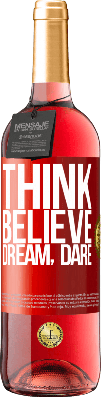29,95 € | Rosé Wine ROSÉ Edition Think believe dream dare Red Label. Customizable label Young wine Harvest 2023 Tempranillo