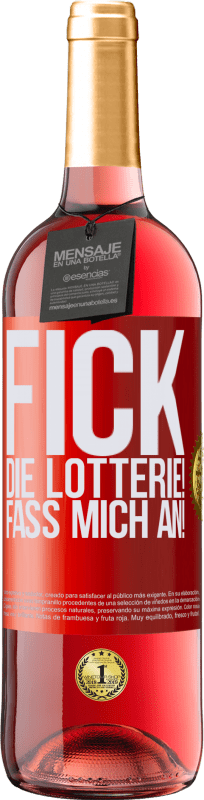 29,95 € Kostenloser Versand | Roséwein ROSÉ Ausgabe Fick die Lotterie! Fass mich an! Rote Markierung. Anpassbares Etikett Junger Wein Ernte 2023 Tempranillo