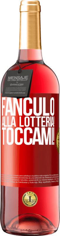 29,95 € | Vino rosato Edizione ROSÉ Fanculo alla lotteria! Toccami! Etichetta Rossa. Etichetta personalizzabile Vino giovane Raccogliere 2024 Tempranillo