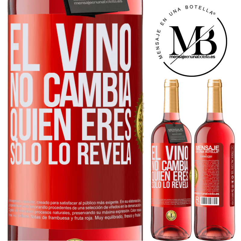 29,95 € Envío gratis | Vino Rosado Edición ROSÉ El Vino no cambia quien eres. Sólo lo revela Etiqueta Roja. Etiqueta personalizable Vino joven Cosecha 2023 Tempranillo