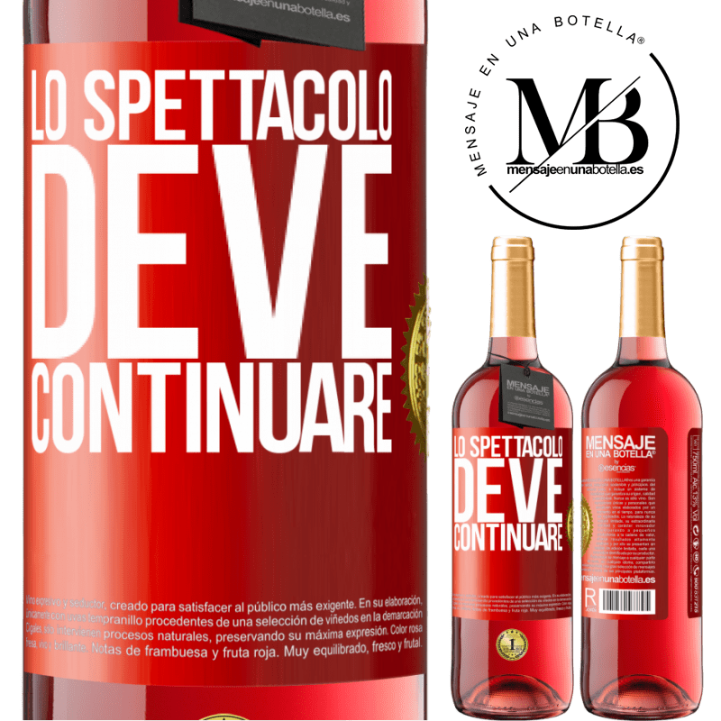 29,95 € Spedizione Gratuita | Vino rosato Edizione ROSÉ Lo spettacolo deve continuare Etichetta Rossa. Etichetta personalizzabile Vino giovane Raccogliere 2025 Tempranillo