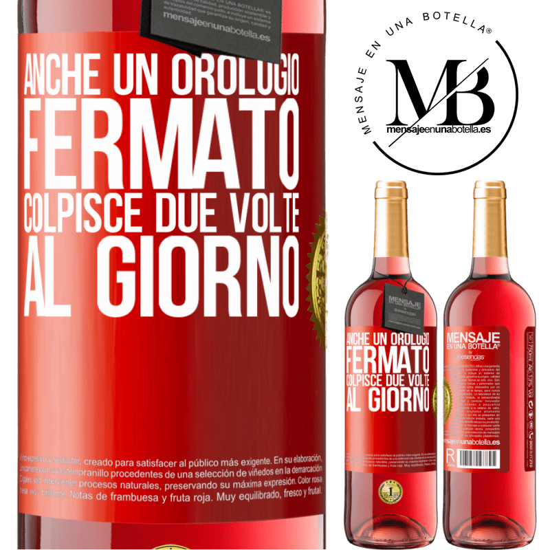 29,95 € Spedizione Gratuita | Vino rosato Edizione ROSÉ Anche un orologio fermato colpisce due volte al giorno Etichetta Rossa. Etichetta personalizzabile Vino giovane Raccogliere 2023 Tempranillo