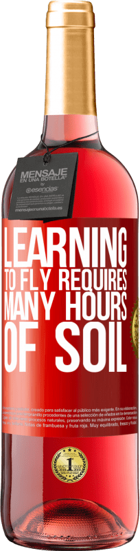 29,95 € | Rosé Wine ROSÉ Edition Learning to fly requires many hours of soil Red Label. Customizable label Young wine Harvest 2024 Tempranillo