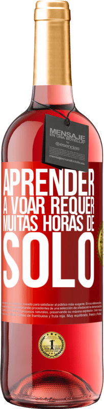 29,95 € Envio grátis | Vinho rosé Edição ROSÉ Aprender a voar requer muitas horas de solo Etiqueta Vermelha. Etiqueta personalizável Vinho jovem Colheita 2025 Tempranillo