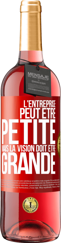 29,95 € Envoi gratuit | Vin rosé Édition ROSÉ L'entreprise peut être petite mais la vision doit être grande Étiquette Rouge. Étiquette personnalisable Vin jeune Récolte 2025 Tempranillo
