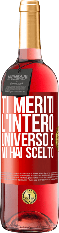 29,95 € | Vino rosato Edizione ROSÉ Ti meriti l'intero universo e mi hai scelto Etichetta Rossa. Etichetta personalizzabile Vino giovane Raccogliere 2024 Tempranillo