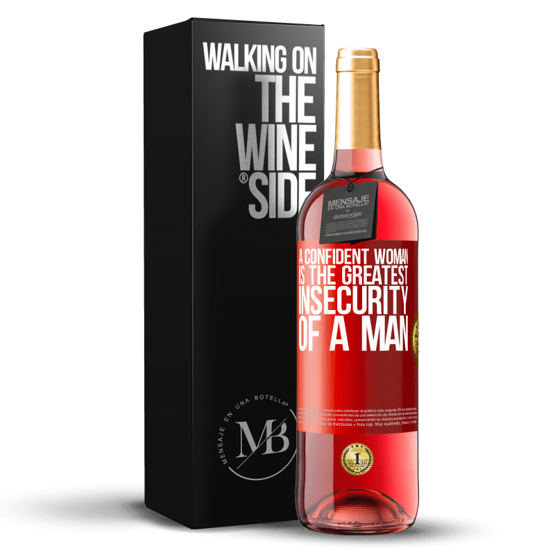 29,95 € Free Shipping | Rosé Wine ROSÉ Edition A confident woman is the greatest insecurity of a man Red Label. Customizable label Young wine Harvest 2024 Tempranillo