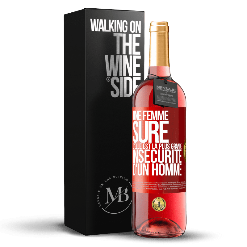 29,95 € Envoi gratuit | Vin rosé Édition ROSÉ Une femme sûre d'elle est la plus grande insécurité d'un homme Étiquette Rouge. Étiquette personnalisable Vin jeune Récolte 2025 Tempranillo