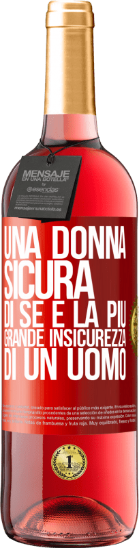 29,95 € | Vino rosato Edizione ROSÉ Una donna sicura di sé è la più grande insicurezza di un uomo Etichetta Rossa. Etichetta personalizzabile Vino giovane Raccogliere 2024 Tempranillo