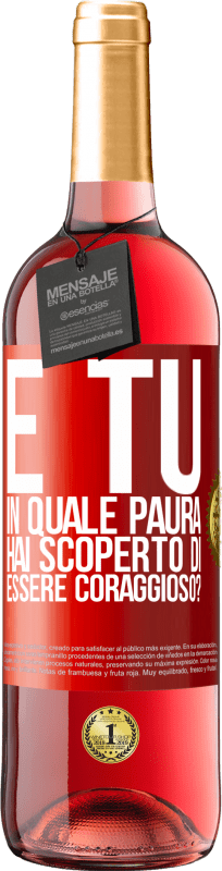 29,95 € | Vino rosato Edizione ROSÉ E tu, in quale paura hai scoperto di essere coraggioso? Etichetta Rossa. Etichetta personalizzabile Vino giovane Raccogliere 2024 Tempranillo