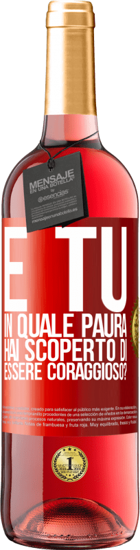 29,95 € Spedizione Gratuita | Vino rosato Edizione ROSÉ E tu, in quale paura hai scoperto di essere coraggioso? Etichetta Rossa. Etichetta personalizzabile Vino giovane Raccogliere 2025 Tempranillo