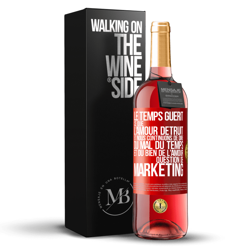 29,95 € Envoi gratuit | Vin rosé Édition ROSÉ Le temps guérit ce que l'amour détruit. Et nous continuons de dire du mal du temps et du bien de l'amour. Question de marketing Étiquette Rouge. Étiquette personnalisable Vin jeune Récolte 2025 Tempranillo