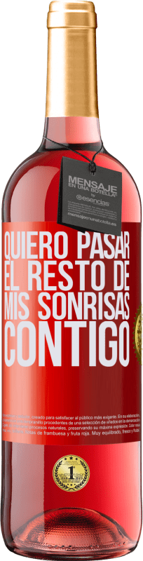 29,95 € Envío gratis | Vino Rosado Edición ROSÉ Quiero pasar el resto de mis sonrisas contigo Etiqueta Roja. Etiqueta personalizable Vino joven Cosecha 2024 Tempranillo