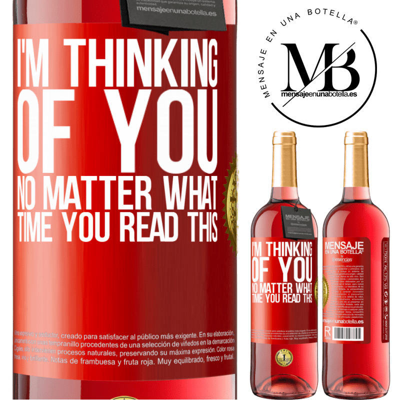 29,95 € Free Shipping | Rosé Wine ROSÉ Edition I'm thinking of you ... No matter what time you read this Red Label. Customizable label Young wine Harvest 2022 Tempranillo
