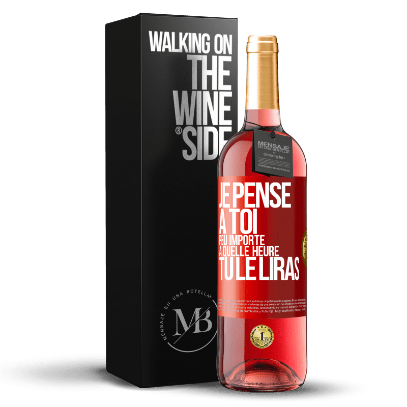 29,95 € Envoi gratuit | Vin rosé Édition ROSÉ Je pense à toi. Peu importe à quelle heure tu le liras Étiquette Rouge. Étiquette personnalisable Vin jeune Récolte 2024 Tempranillo