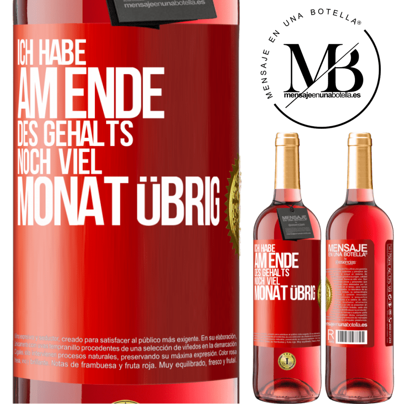 29,95 € Kostenloser Versand | Roséwein ROSÉ Ausgabe Ich habe am Ende des Gehalts noch viel Monat übrig Rote Markierung. Anpassbares Etikett Junger Wein Ernte 2025 Tempranillo